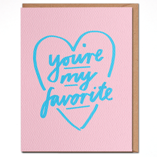 Daydream Prints - You're My Favorite - Love and Friendship Card