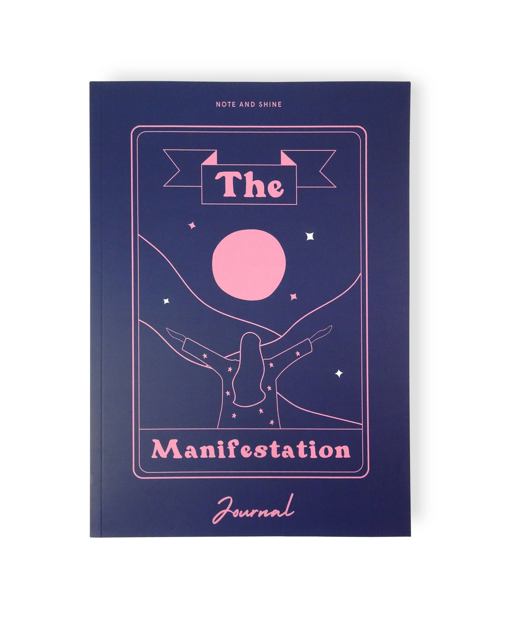 Note and Shine - Manifestation Journal (Paperback)